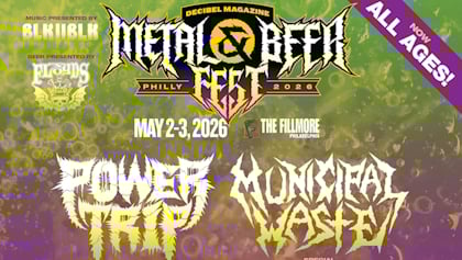 POWER TRIP And MUNICIPAL WASTE To Headline 2026 Edition Of 'Decibel Magazine Metal & Beer Fest: Philly'