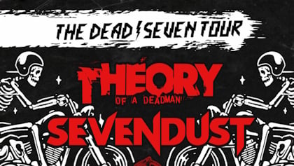 THEORY OF A DEADMAN And SEVENDUST To Join Forces For 36-Date Co-Headline Tour Of North America